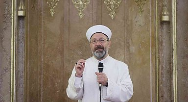 Diyanet İşleri Başkanı Erbaş: "İbadetlerin hepsi iyi insan olmamız için vasıtadır"