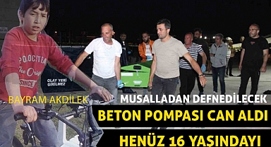 Karaman'da beton pompası faciası: 1 ölü, 2 yaralı