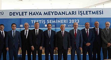 DHMİ 2023 yılı teftiş semineri Trabzon'da yapılıyor