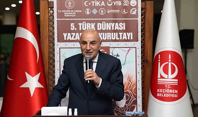 5. Türk Dünyası Yazarlar Kurultayı Keçiören'de düzenlendi