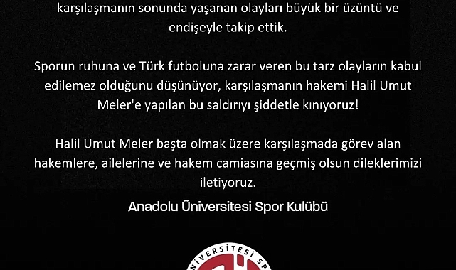 Anadolu Üniversitesi Spor Kulübü: saldırıyı kınayan bir mesaj yayınlandı