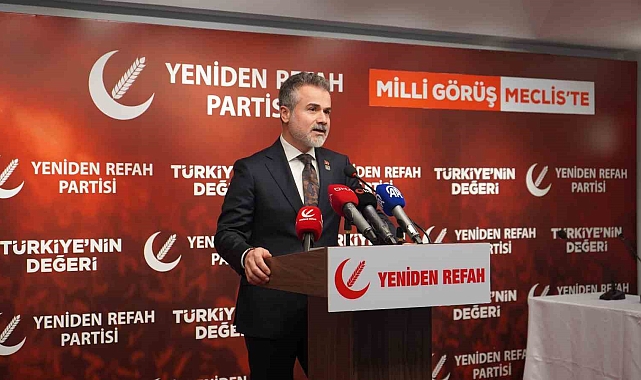 Yeniden Refah Partisi Genel Başkan Yardımcısı Kılıç: "İddialar karşısında yasal haklarımızı kullanarak yargı yoluna gideceğiz"