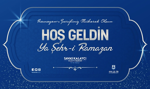 BELEDİYE BAŞKANI SAVAŞ KALAYCI'NIN RAMAZAN AYI MESAJI