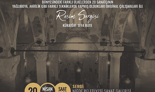 Dünyaca ünlü sanatçıların eserleri Niğde'de sergilenecek