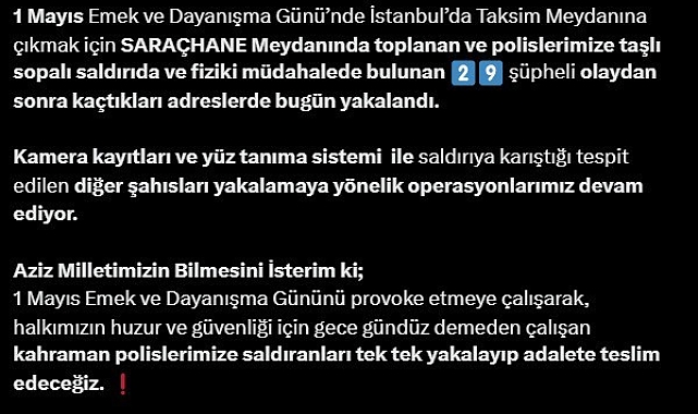 1 Mayıs'ta polise taş ve sopayla saldıran 29 şüpheli yakalandı