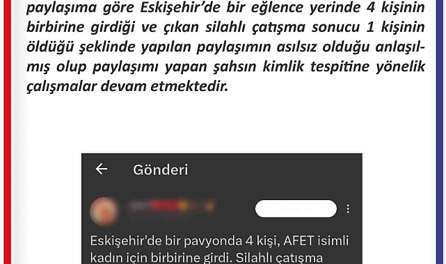 Eskişehir'de cinayet işlendiğine dair asılsız paylaşım hakkında soruşturma başlatıldı