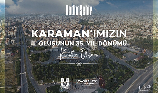 Karaman'ın il Oluşunun 35. Yılı