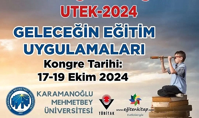 21. Yüzyıl Eğitim Uygulamaları UTEK 2024’te Tartışılacak
