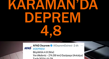 Gazipaşa'da Deprem Karaman'da Hissedildi