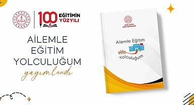İlkokul ve ortaokullarda "Ailemle Eğitim Yolculuğum" projesi hayata geçiriliyor