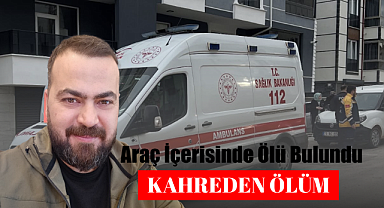 Süleyman Acaruygun Araç İçerisinde Ölü Bulundu