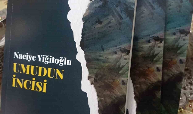Şair Naciye Yiğitoğlu'nun Umudun İncisi şiir kitabı okuyucunun beğenisine sunuldu