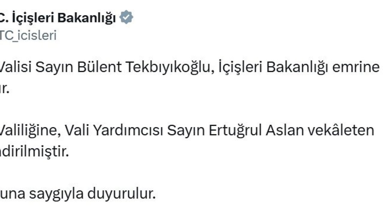 Tunceli Valisi Tekbıyıkoğlu merkeze çekildi