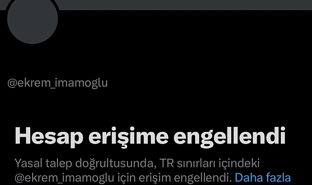 Tutuklu bulunan Ekrem İmamoğlu'nun sosyal medya platformu X hesabına erişim engeli getirildi