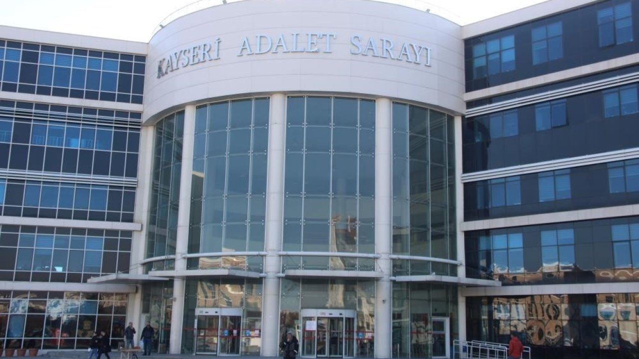Kayseri Adliyesi’nde gerginlik