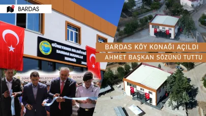 Bardas Mahalle Konağı Dualarla Hizmete Açıldı