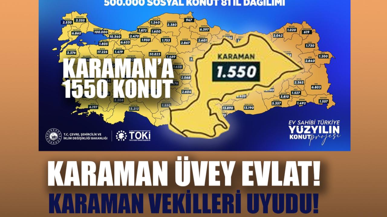 500 Bin Konutta Karaman’a Sadece 1550 Ev!