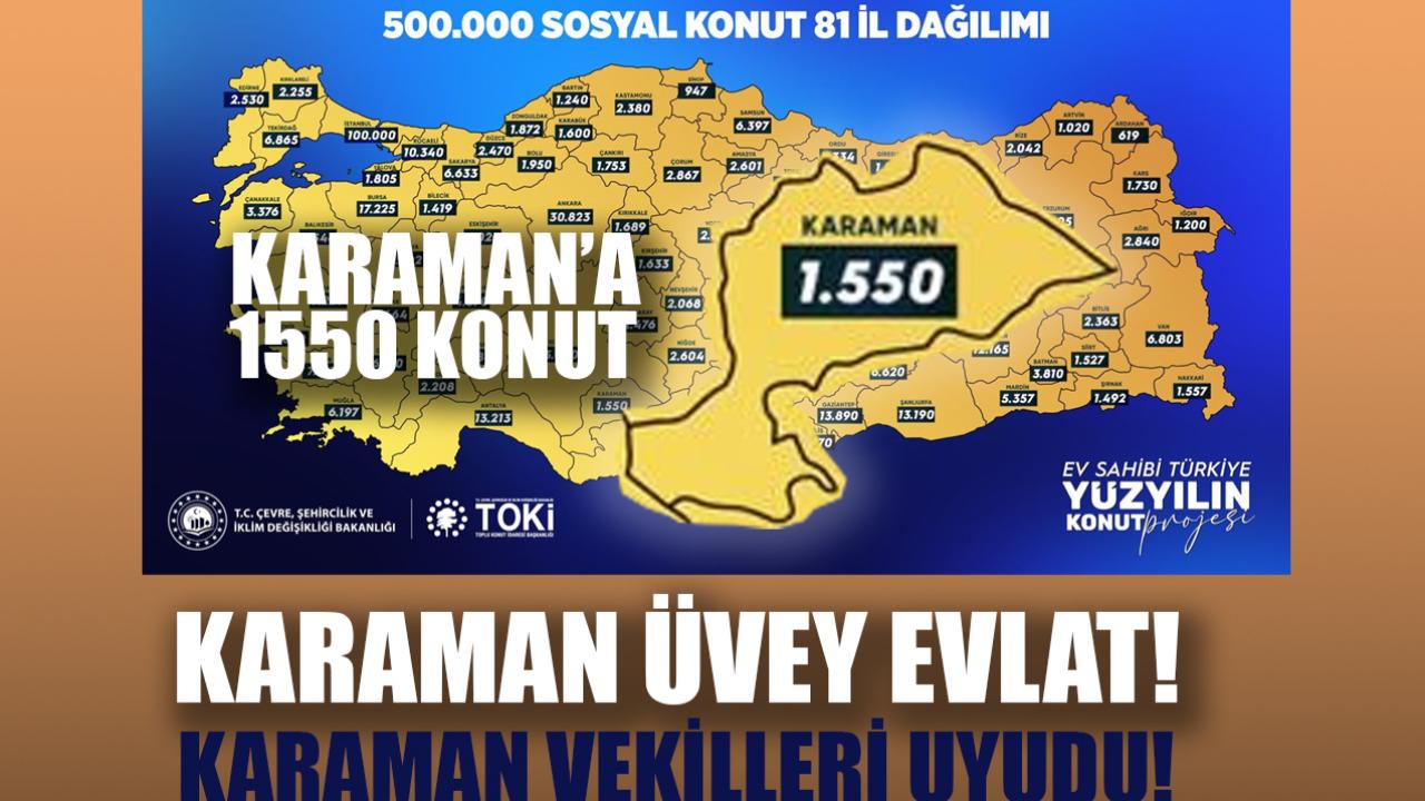 500 Bin Konutta Karaman’a Sadece 1550 Ev!