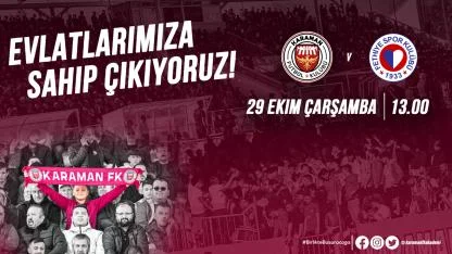 KARAMAN HALKI STADA DAVETLİ: EVLATLARIMIZA SAHİP ÇIKIYORUZ