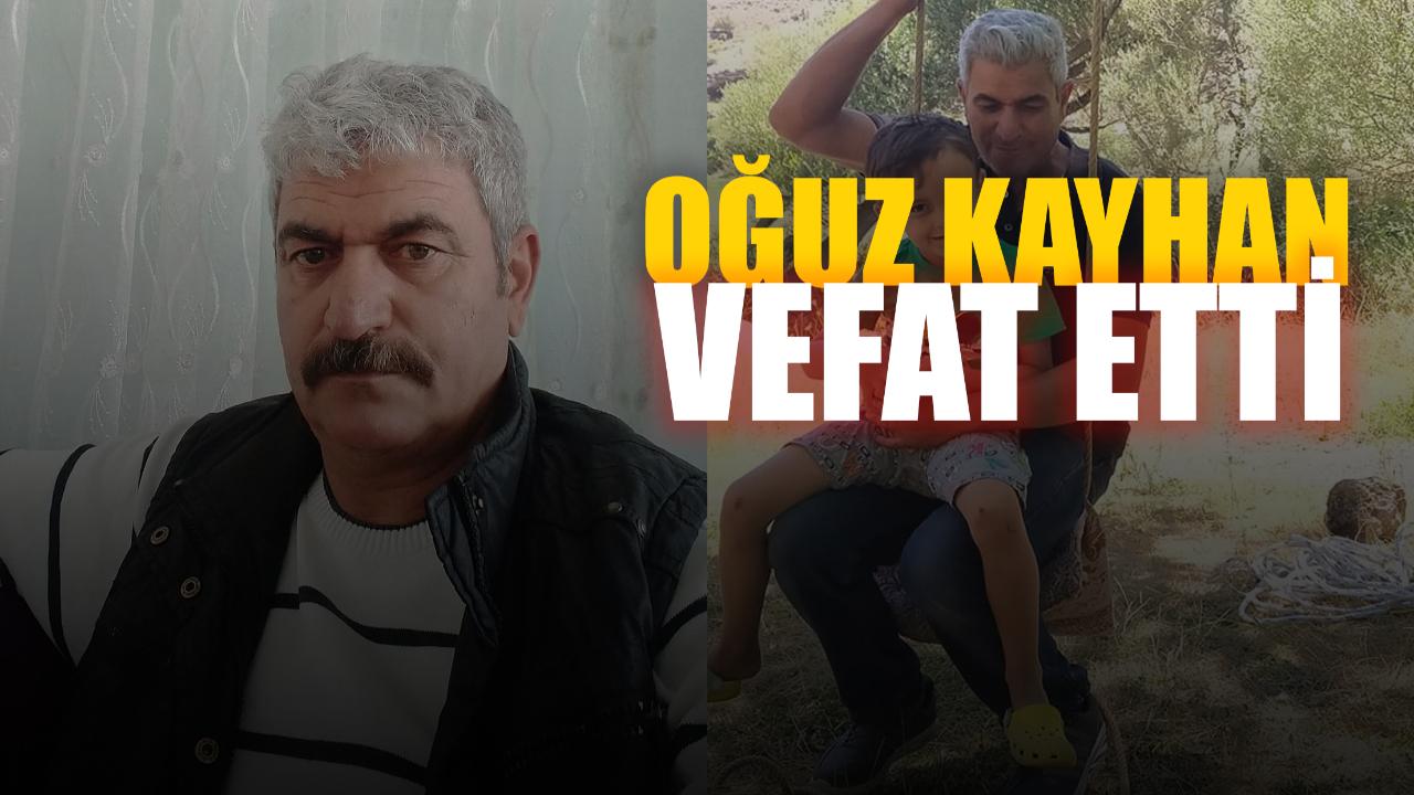 Oğuz Kayhan Hayatını Kaybetti