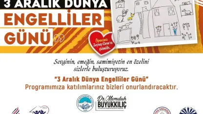 3 Aralık Dünya Engelliler Günü’ne özel program