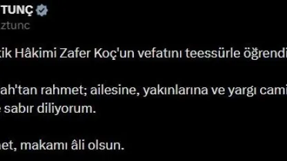 Bakan Tunç’tan Yargıtay Tetkik Hakimi Koç için başsağlığı mesajı