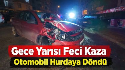 Gece Yarısı Feci Kaza: Otomobil Hurdaya Döndü