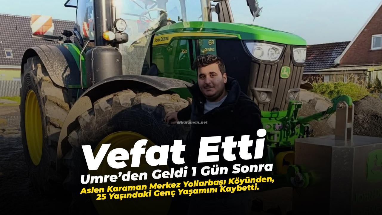 Umre'den Dönen genç 1 Gün sonra yaşamını kaybetti