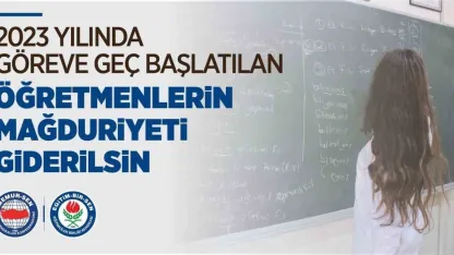 Eğitim-Bir-Sen: "2023 yılında göreve geç başlatılan öğretmenlerin mağduriyeti giderilsin"