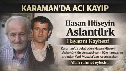 Hasan Hüseyin Aslantürk Vefat Etti