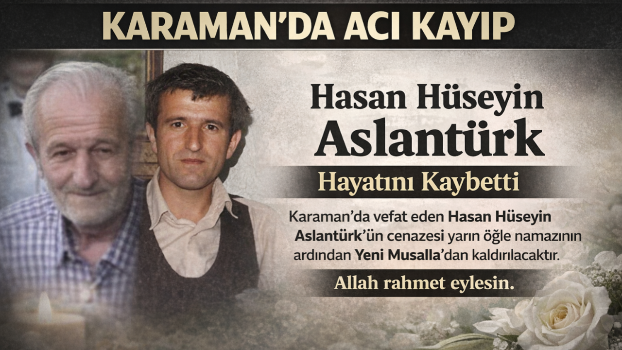 Hasan Hüseyin Aslantürk Vefat Etti