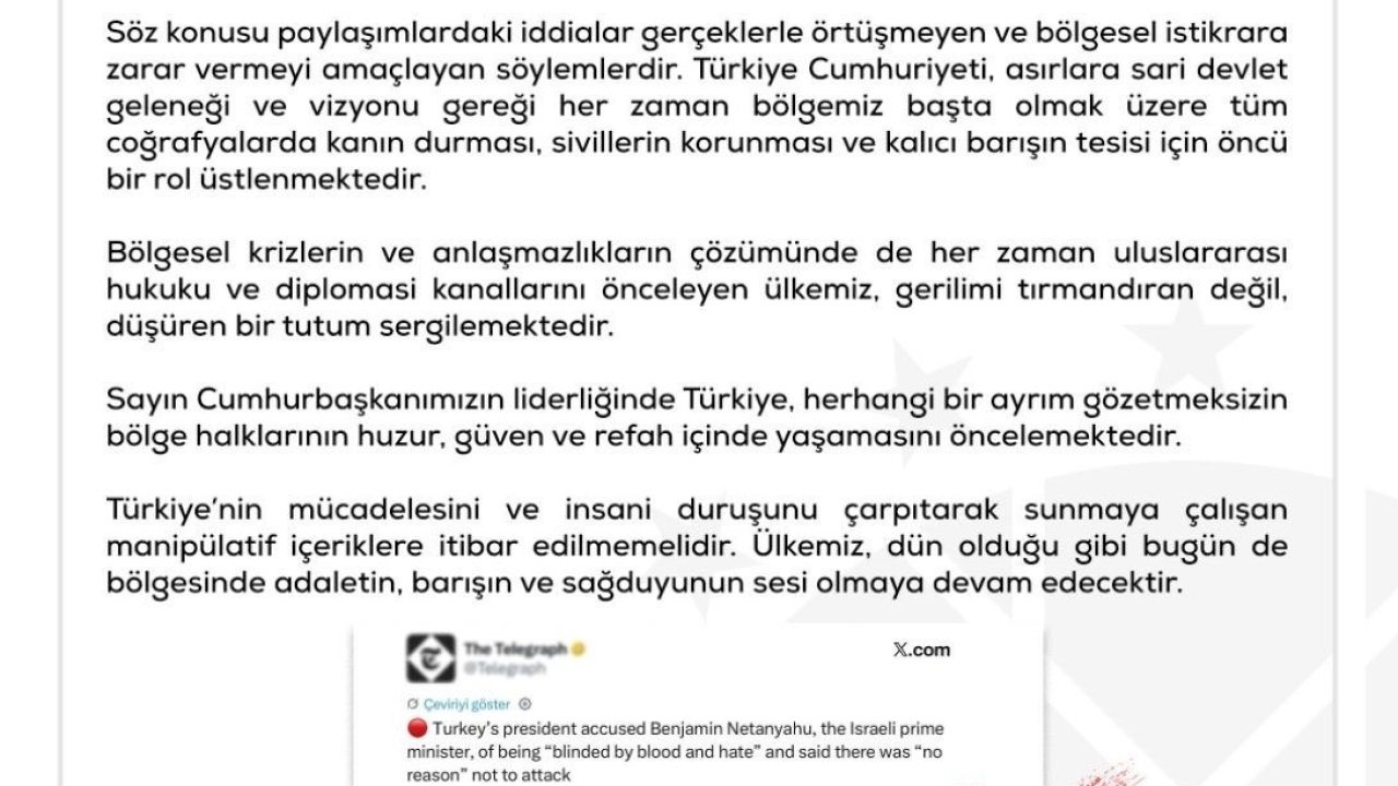 Dezenformasyonla Mücadele Merkezi: "‘Türkiye’nin İsrail’e yönelik işgal tehdidinde bulunduğu’ yönündeki iddialar tamamen asılsızdır"