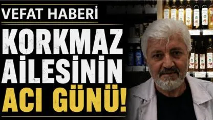 Korkmaz Ailesinin Acı Günü